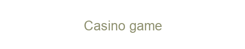 Casino game 