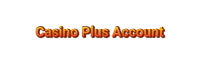 casino plus account