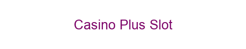 Casino Plus Slot