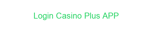 Login Casino Plus APP