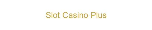 Slot Casino Plus