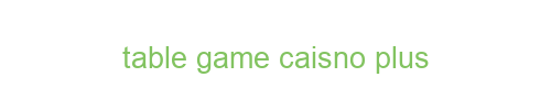 Table Game Casino plus