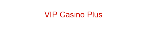 VIP Casino Plus